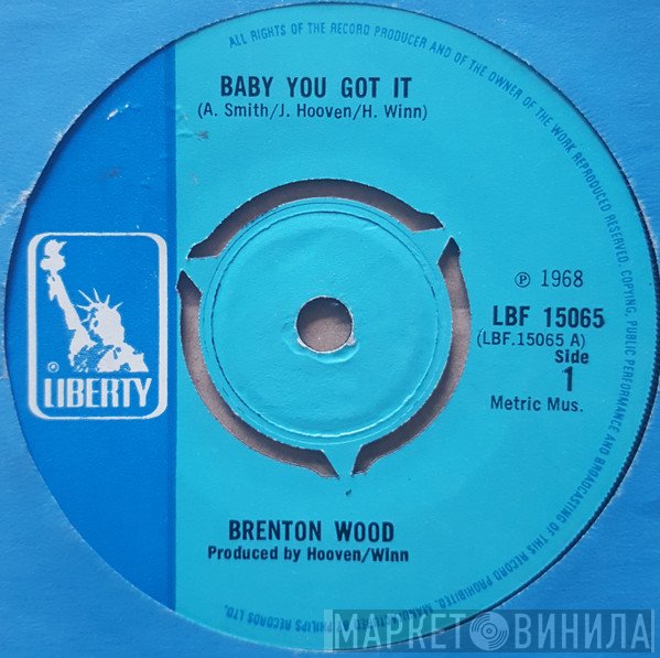 Brenton Wood - Baby You Got It