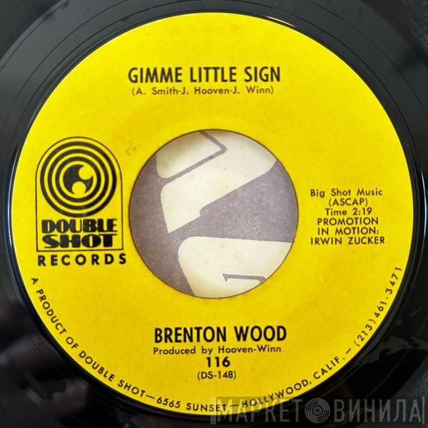 Brenton Wood - Gimme Little Sign