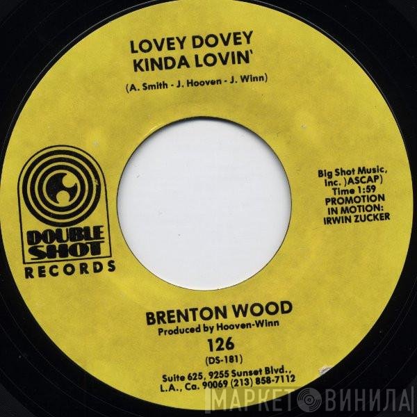 Brenton Wood - Lovey Dovey Kinda Lovin'