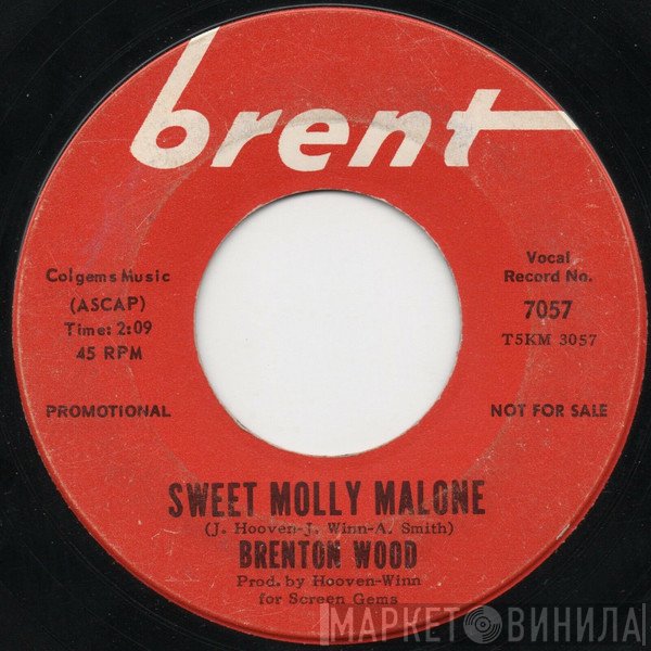 Brenton Wood - Sweet Molly Malone/Cross The Bridge