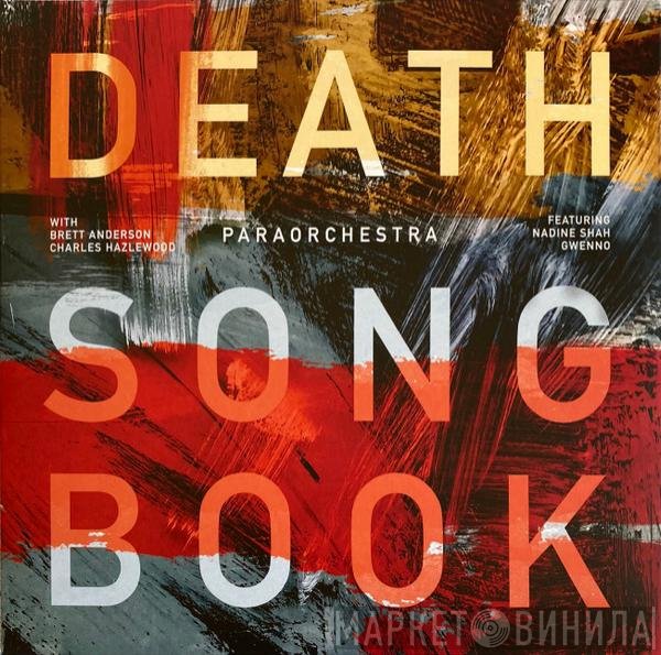 Brett Anderson, Charles Hazlewood, Paraorchestra - Death Songbook