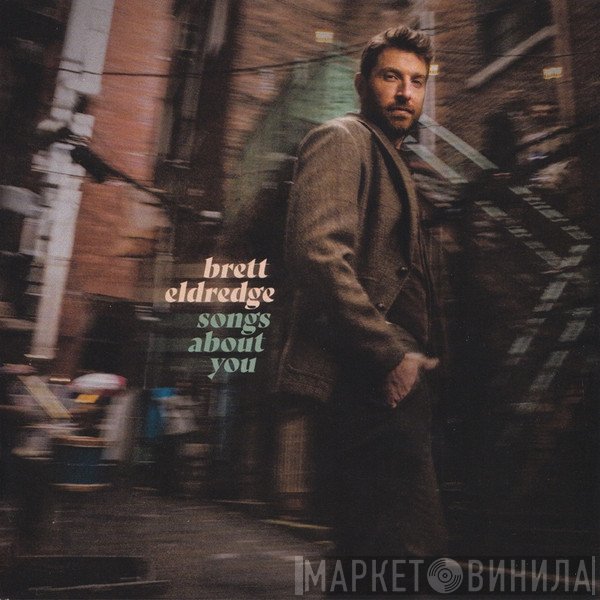 Brett Eldredge - Songs About You