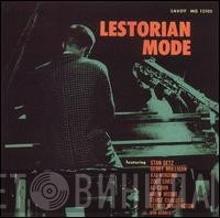 Brew Moore - Stan Getz - Serge Chaloff  - Lestorian Mode