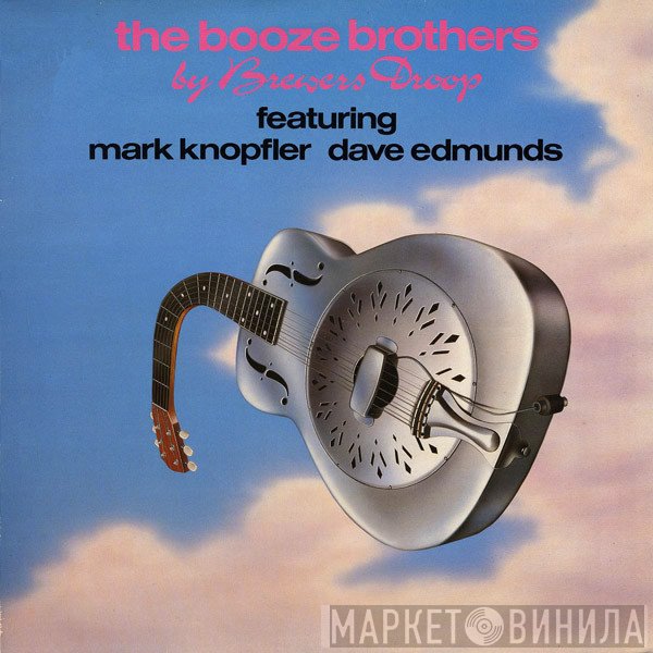Brewers Droop Featuring Mark Knopfler, Dave Edmunds  - The Booze Brothers