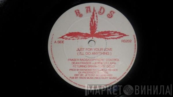 Brian & Tony Gold, Jennifer Lara, Dean Fraser - Just For Your Love (I'll Do Anything)