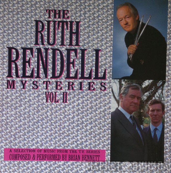 Brian Bennett  - The Ruth Rendell Mysteries Vol II