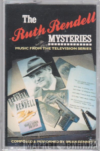 Brian Bennett  - The Ruth Rendell Mysteries