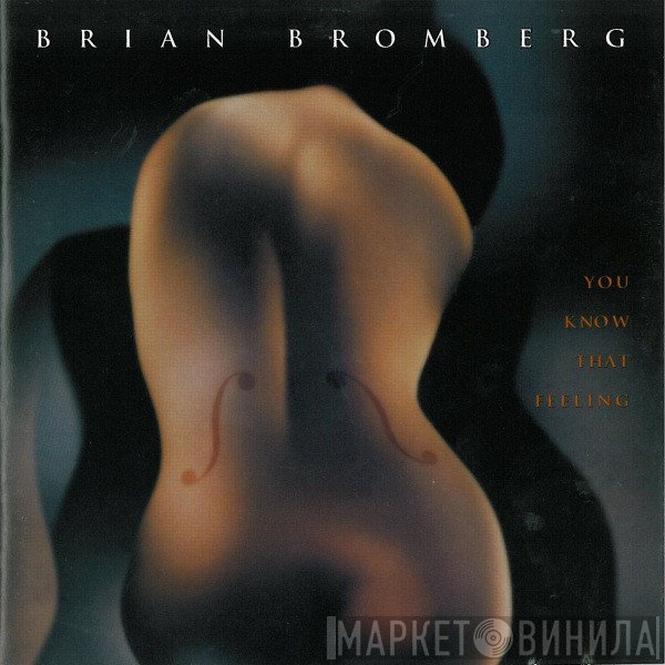 Brian Bromberg  - You Know That Feeling