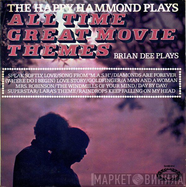 Brian Dee - The Happy Hammond Plays All Time Great Movie Themes