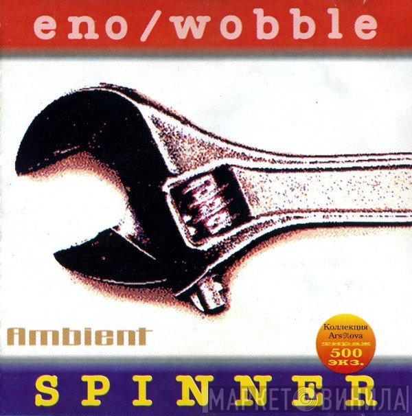 Brian Eno / Jah Wobble  - Spinner