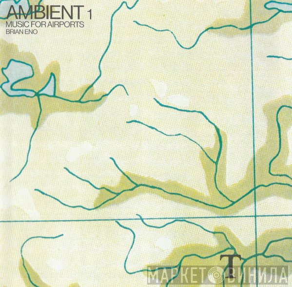 Brian Eno - Ambient 1 (Music For Airports)