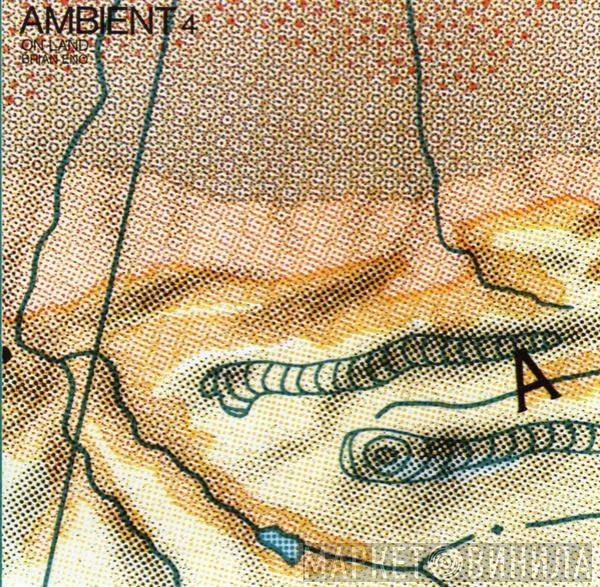 Brian Eno - Ambient 4 (On Land)