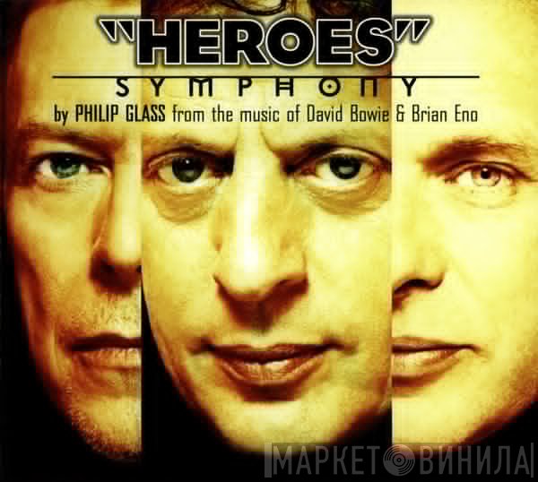 Brian Eno, David Bowie, Philip Glass - "Heroes" Symphony