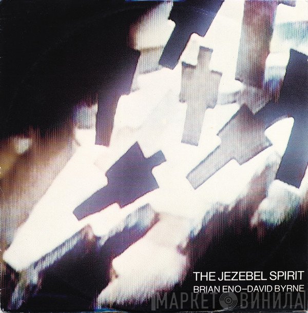 Brian Eno - David Byrne  - The Jezebel Spirit