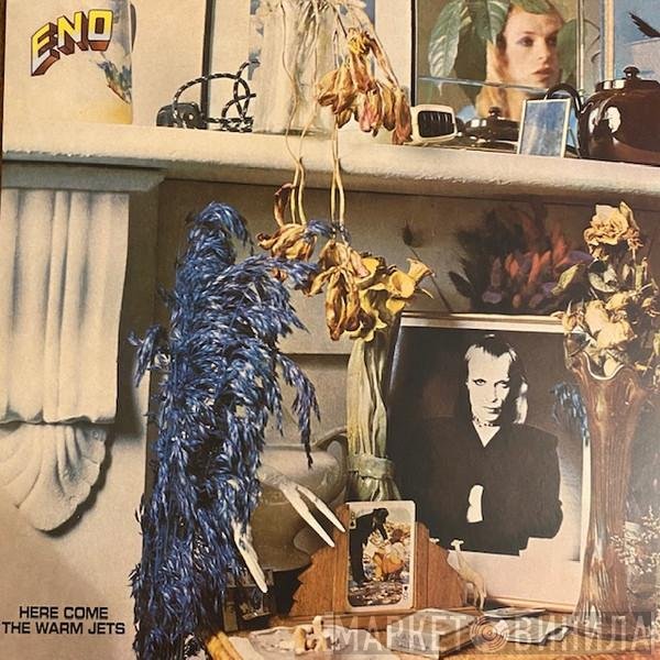 Brian Eno - Here Come The Warm Jets