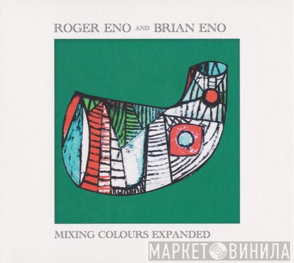 Brian Eno, Roger Eno - Mixing Colours Expanded