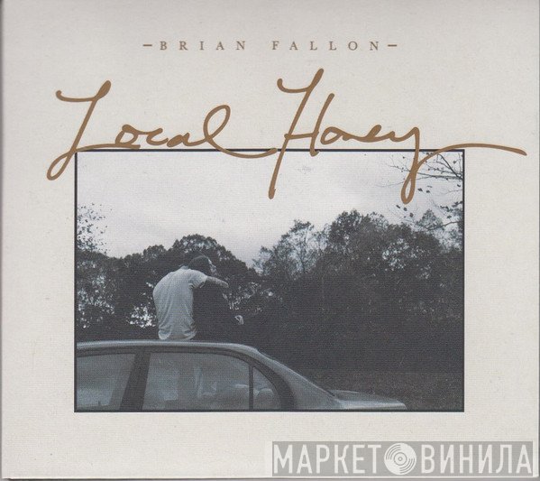 Brian Fallon  - Local Honey