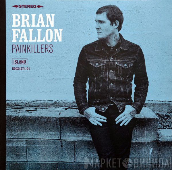 Brian Fallon   - Painkillers