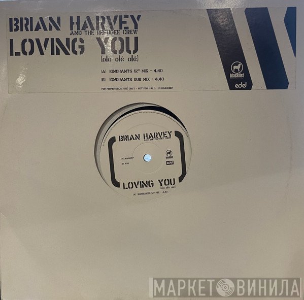 Brian Harvey, The Refugee Crew - Loving You (Olé, Olé, Olé)