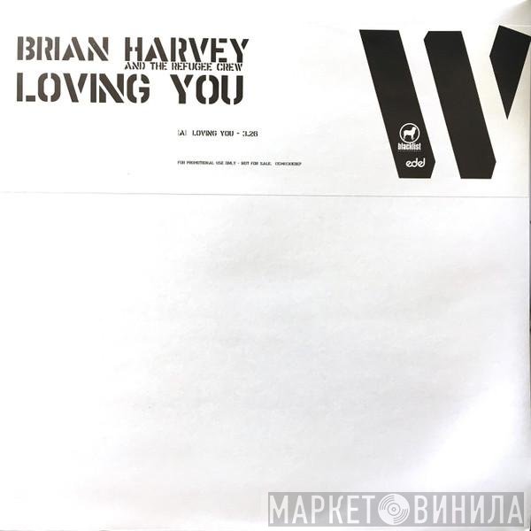 Brian Harvey, The Refugee Crew - Loving You