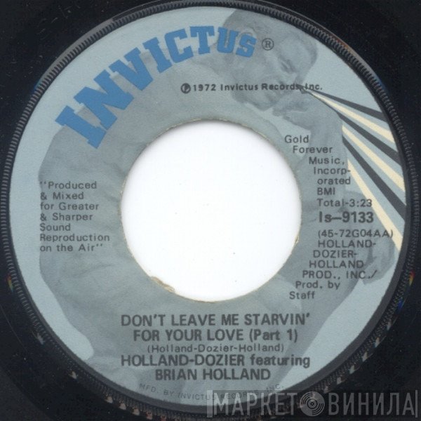 Brian Holland, Holland & Dozier - Don't Leave Me Starvin' For Your Love