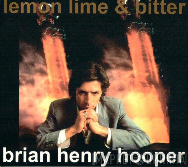Brian Hooper - Lemon Lime &amp; Bitter