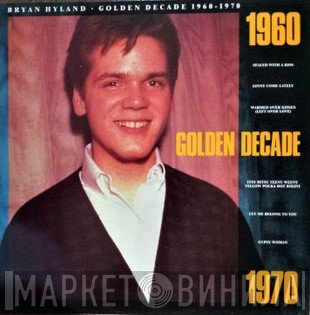 Brian Hyland - Golden Decade 1960 - 1970