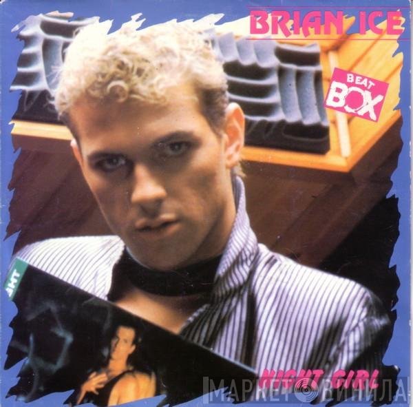 Brian Ice  - Night Girl