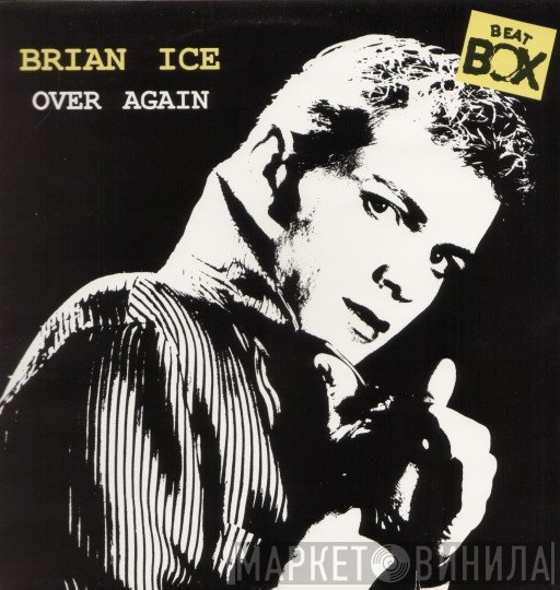 Brian Ice  - Over Again