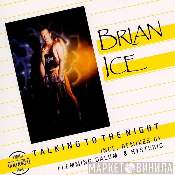 Brian Ice - Talking To The Night
