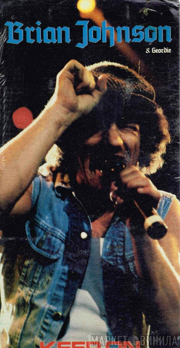 Brian Johnson & Geordie  - Keep On Rocking