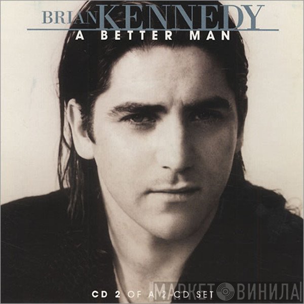 Brian Kennedy - A Better Man