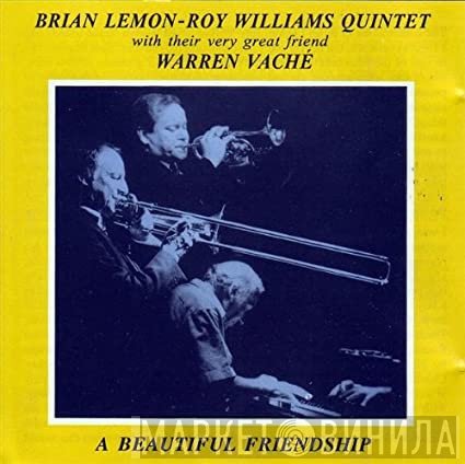 Brian Lemon, The Roy Williams Quintet, Warren Vaché - A Beautiful Friendship
