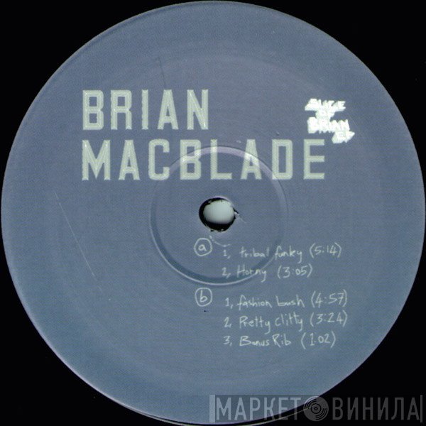 Brian Macblade - Slice Of Brian EP