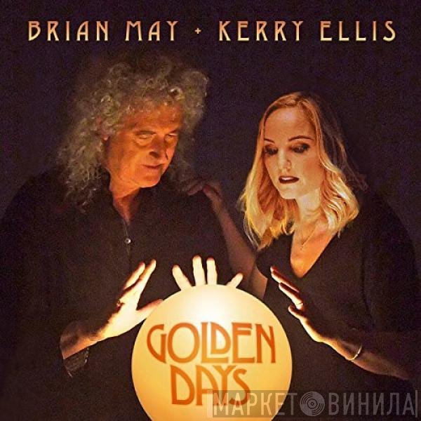 Brian May + Kerry Ellis  - Golden Days