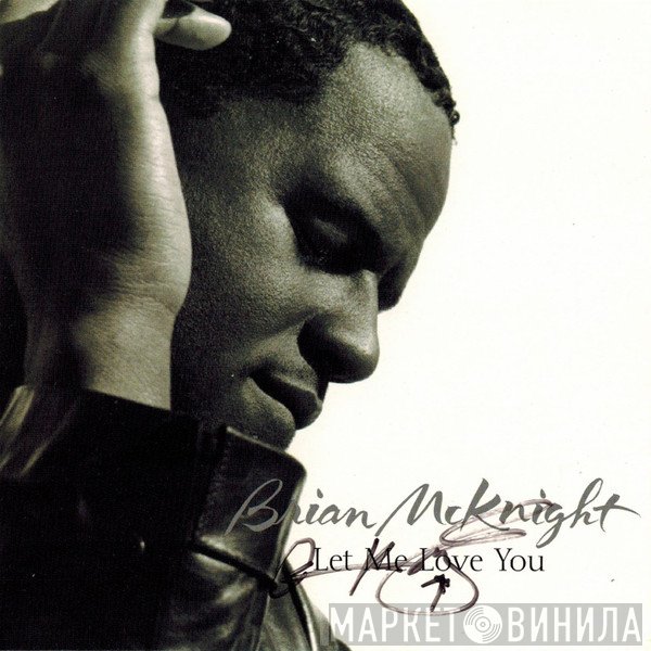 Brian McKnight  - Let Me Love You