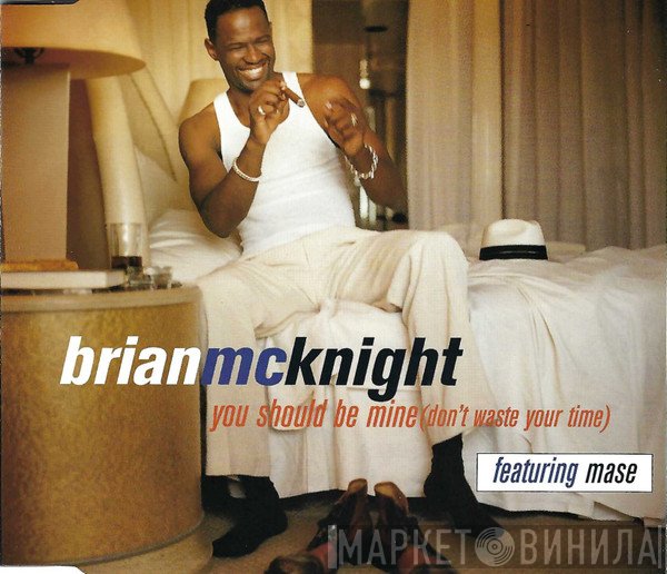 Brian McKnight, Mase - You Should Be Mine (Don't Waste Your Time)