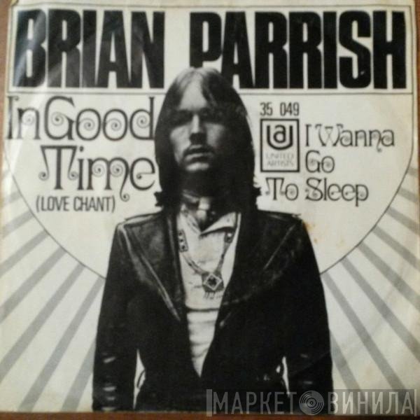 Brian Parrish  - In Good Time (Love Chant)