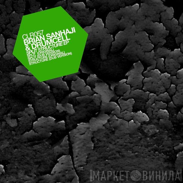Brian Sanhaji & Drumcell  - Split Structure EP