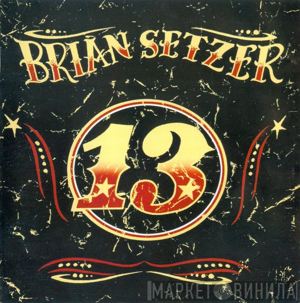 Brian Setzer  - 13
