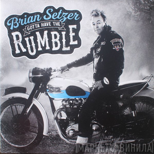 Brian Setzer  - Gotta Have The Rumble