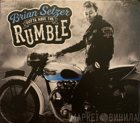Brian Setzer  - Gotta Have The Rumble