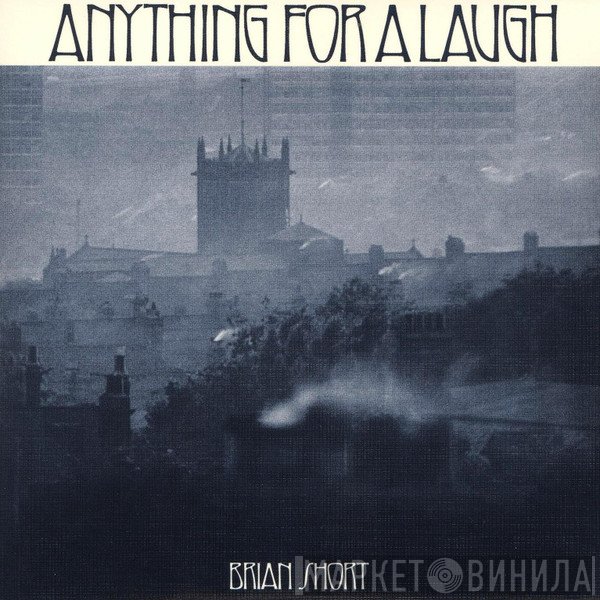 Brian Short - Anything For A Laugh
