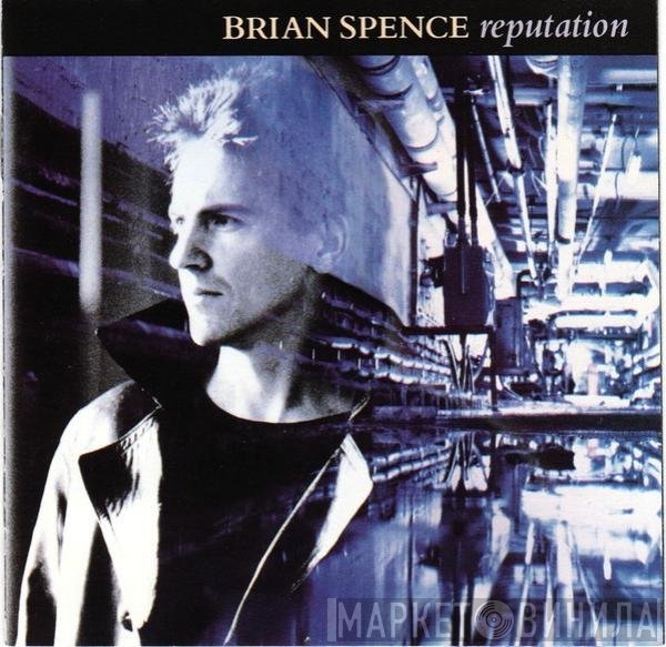 Brian Spence  - Reputation