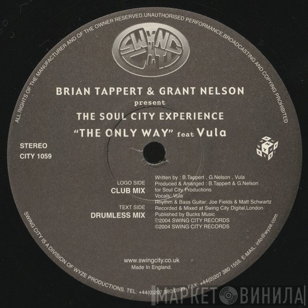 Brian Tappert, Grant Nelson, The Soul City Experience - The Only Way