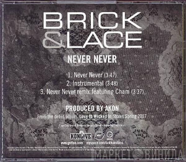 Brick & Lace  - Never Never