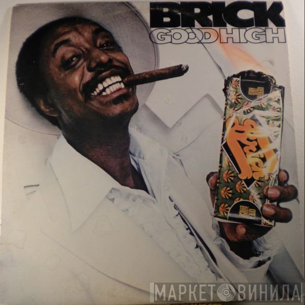 Brick  - Good High