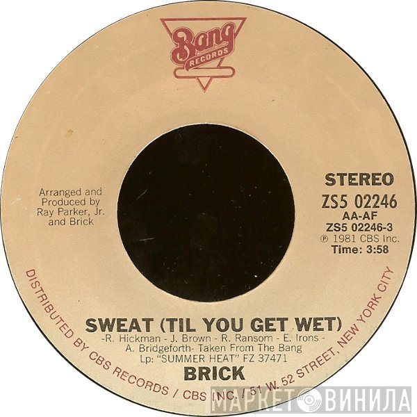 Brick - Sweat (Til You Get Wet)