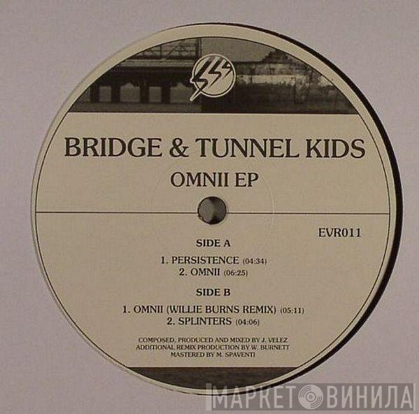 Bridge & Tunnel Kids - Omnii EP