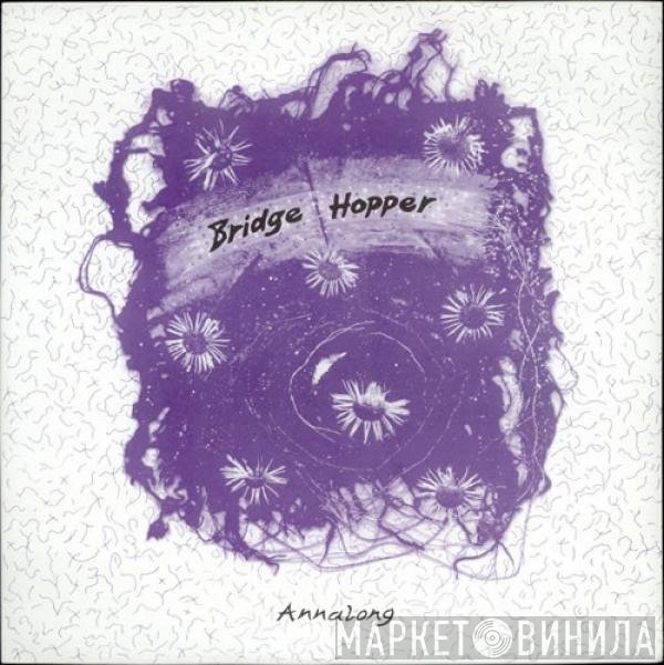 Bridge Hopper - Annalong
